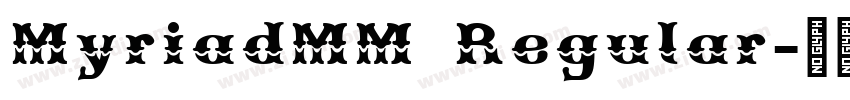 MyriadMM Regular字体转换